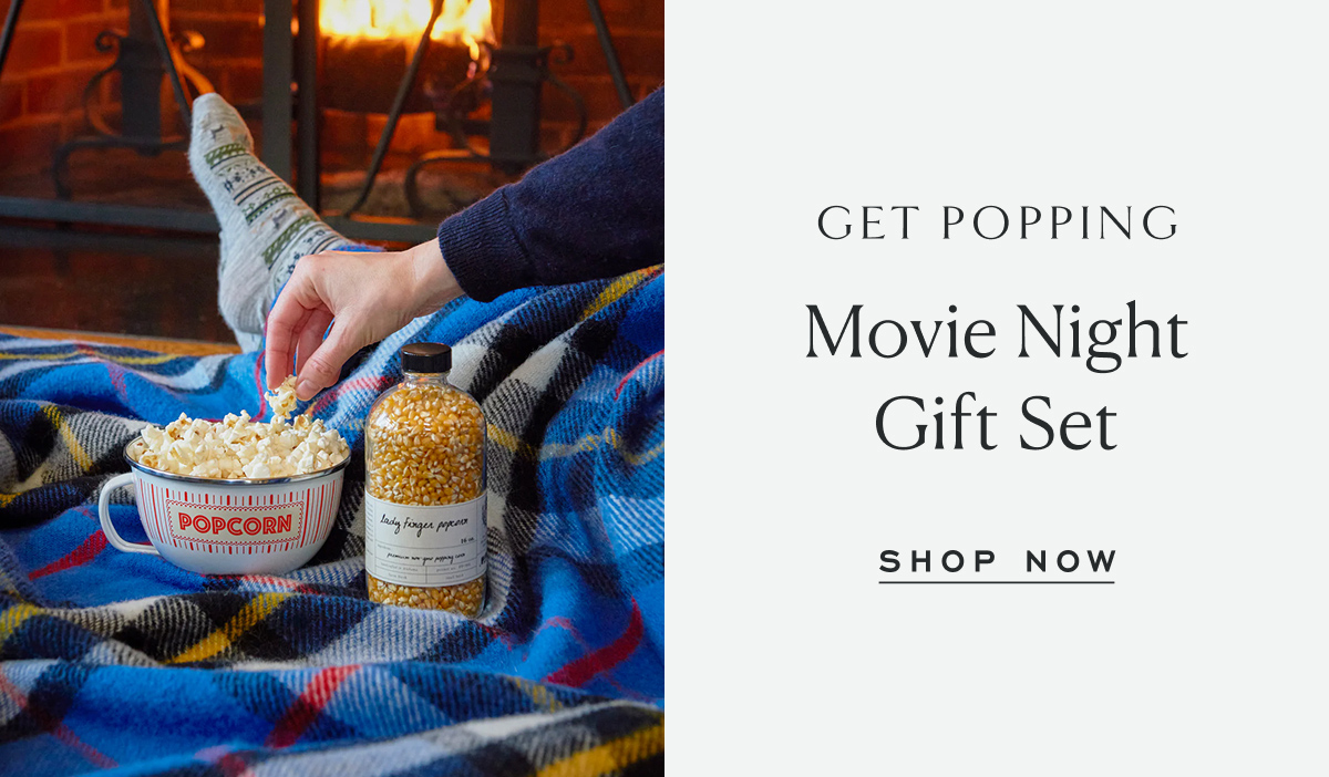 Get Popping. Movie Night Gift Set. Shop Now.