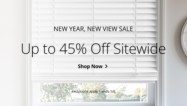 NEW YEAR, NEW VIEW SALE | UP TO 45% OFF SITEWIDE | EXCLUSIONS APPLY | SALE ENDS 1/6 | SHOP NOW > 