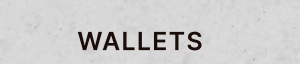 WALLETS