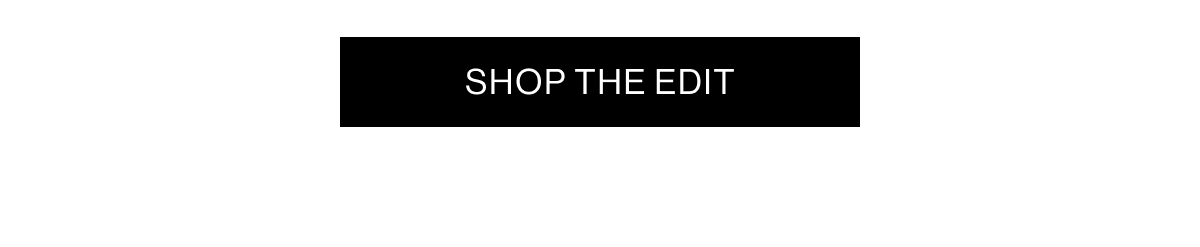 Shop the Edit