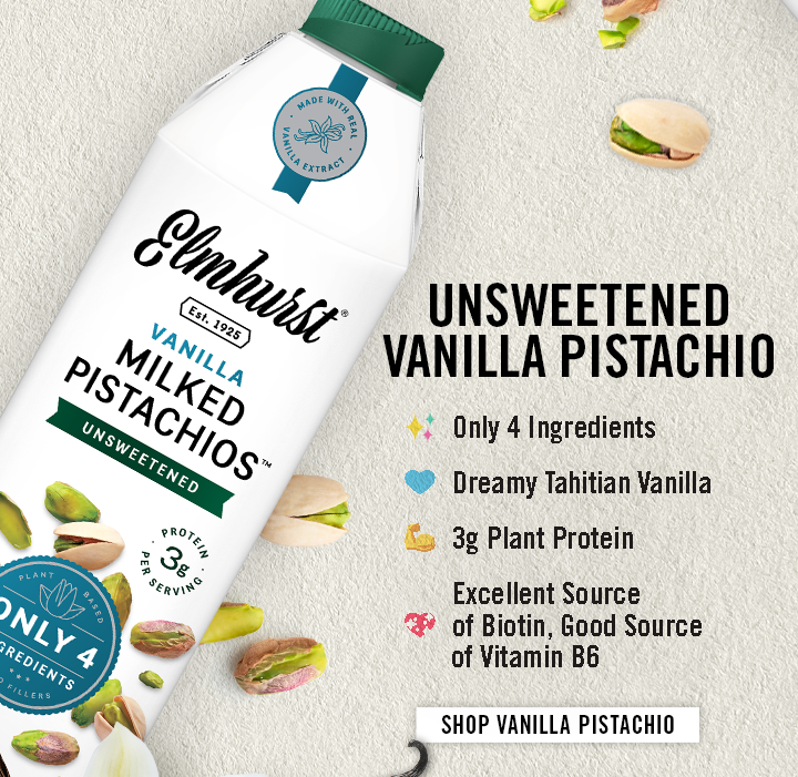 Unsweetened Vanilla Pistachio - Shop Vanilla Pistachio