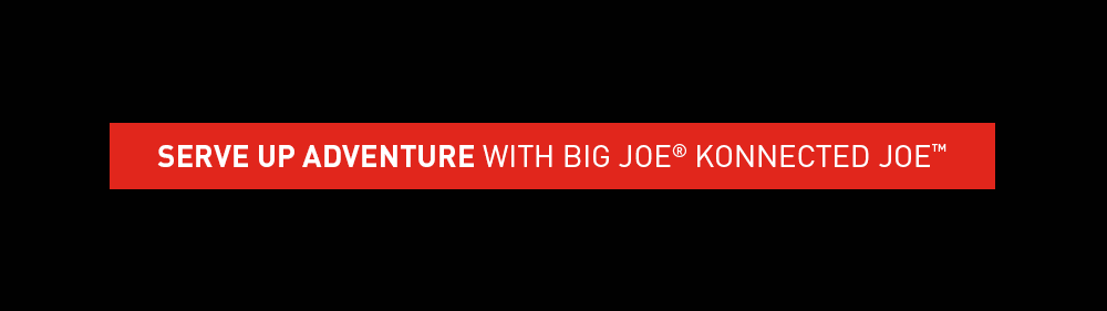 big joe konnected joe grill