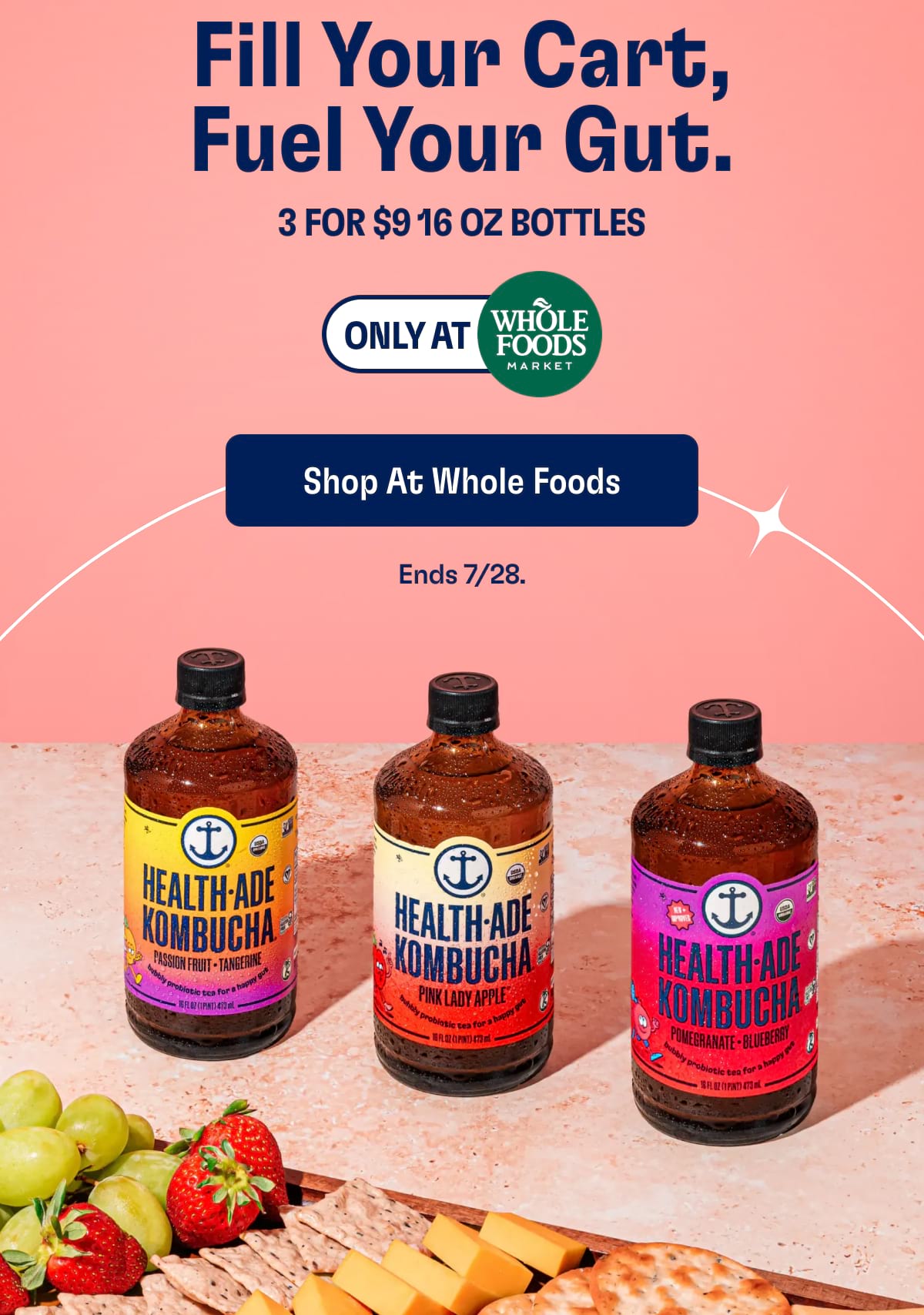 Fill Your Cart, Fuel Your Gut. 3 for $9 16 oz bottles only ay Whole Foods Market. Shop at Whole Foods | Ends 7/28.