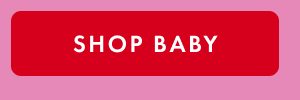 SHOP BABY
