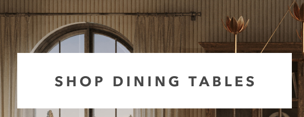 Shop Dining Tables