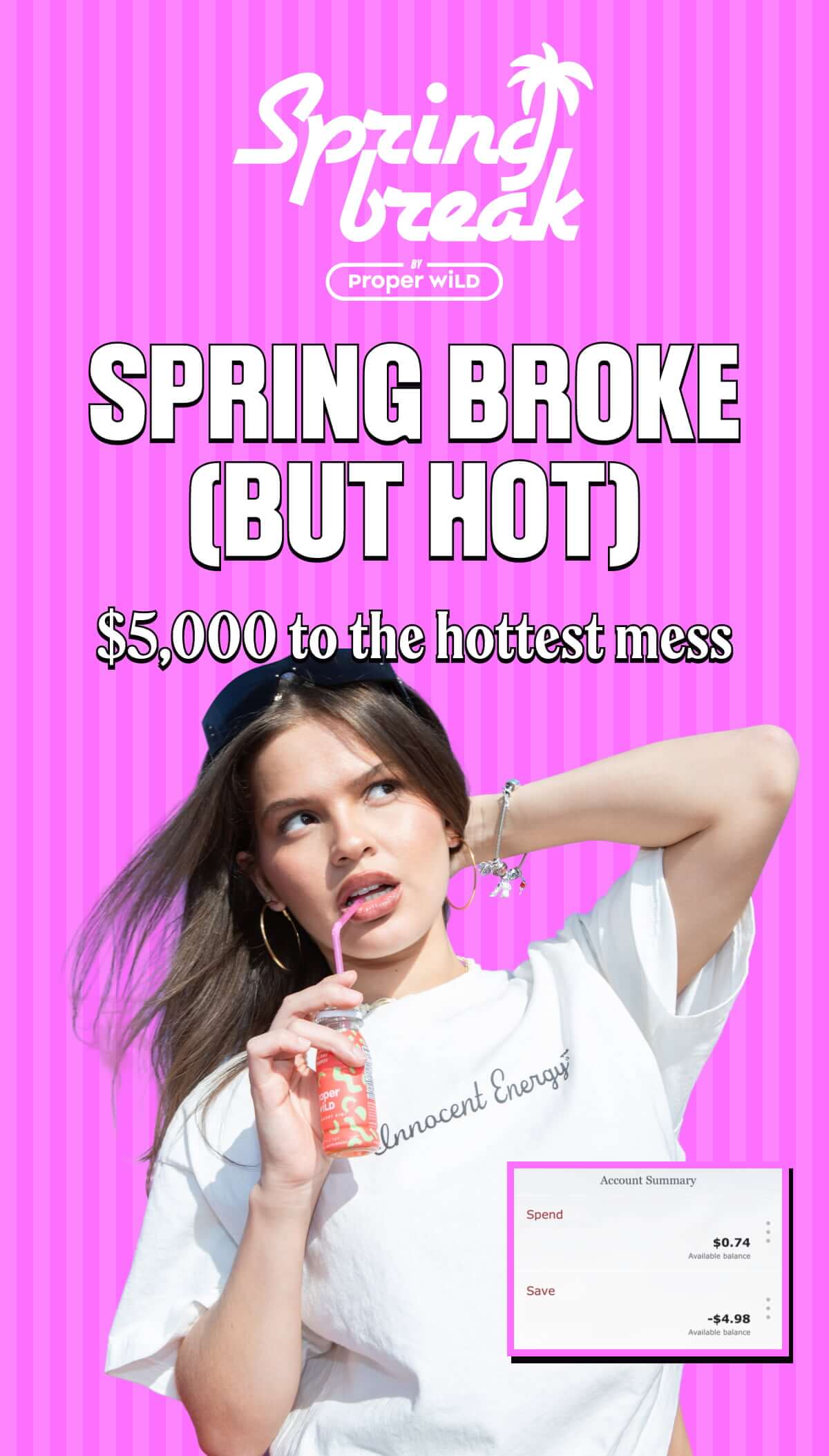 spring break by proper wild - spring broke (but hot) - $5,000 to the hottest mess