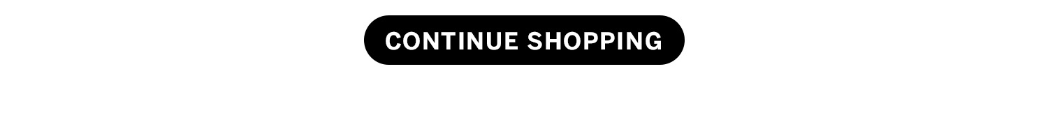 Continue Shopping
