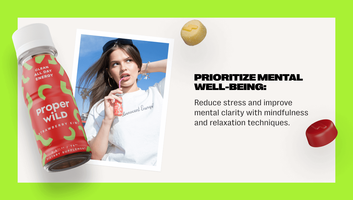 prioritize mental well-being: reduce stress and improve mental clarity with mindfulness and relaxation techniques.