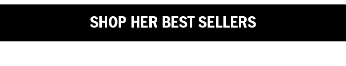 Shop Her Best Sellers