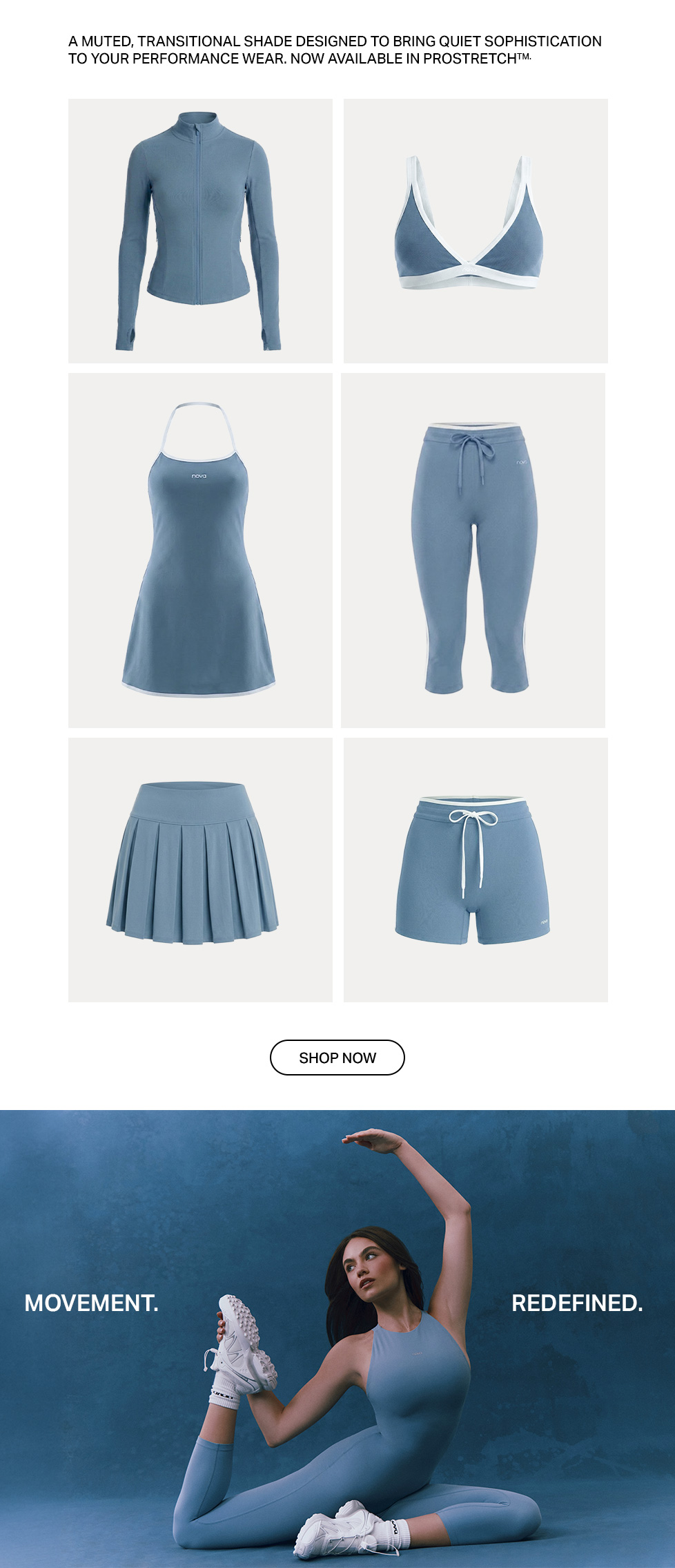 Woman in muted blue Prostretch™ activewear demonstrates movement. Showcasing new collection: jacket, bra, dress, pants, skirt, shorts for sophisticated performance.