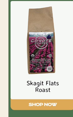 Skagit Flats Roast
