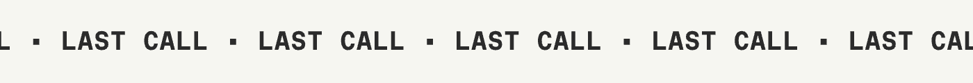 LAST CALL