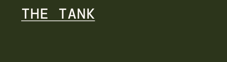 The Tank