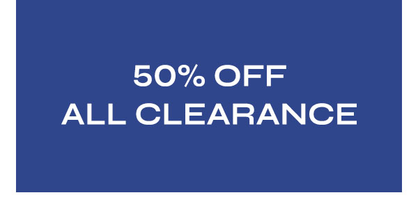 50% Off All Clearance