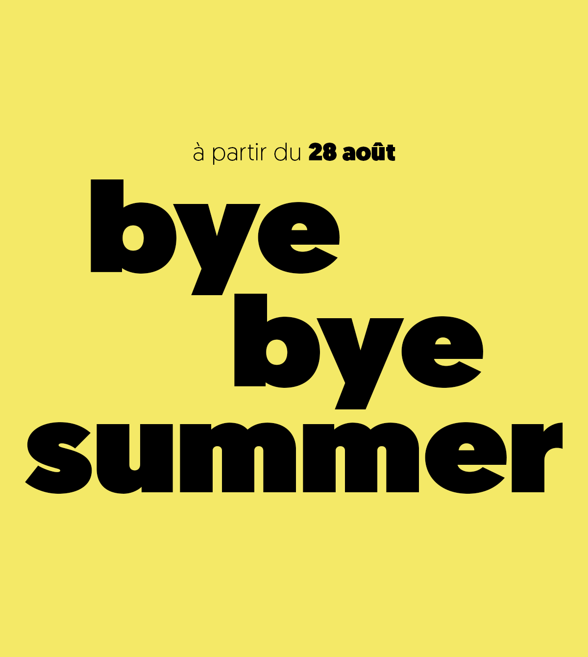 Opération bye bye summer