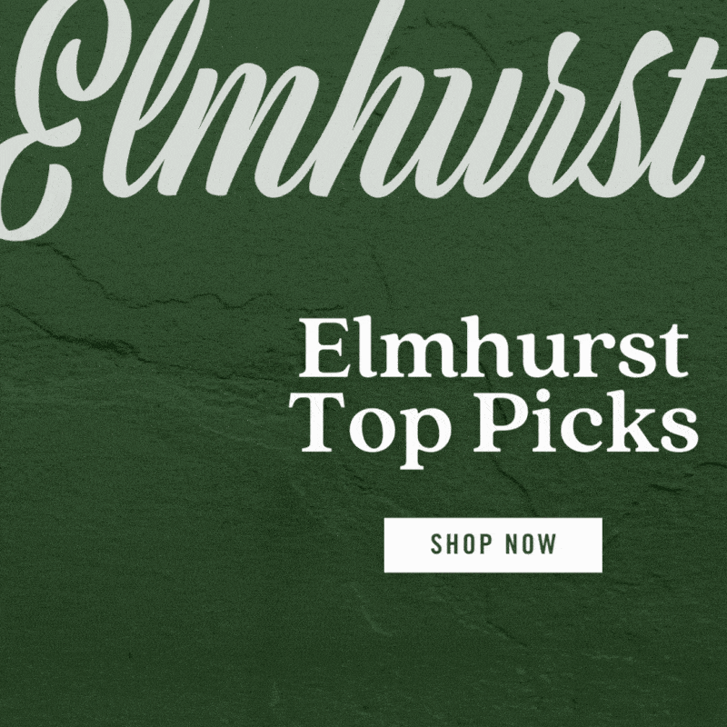 Elmhurst Top Picks - Shop Now