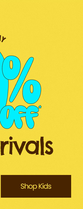 Last Day Extra 30% Off* New Fall Arrivals Shop Kids