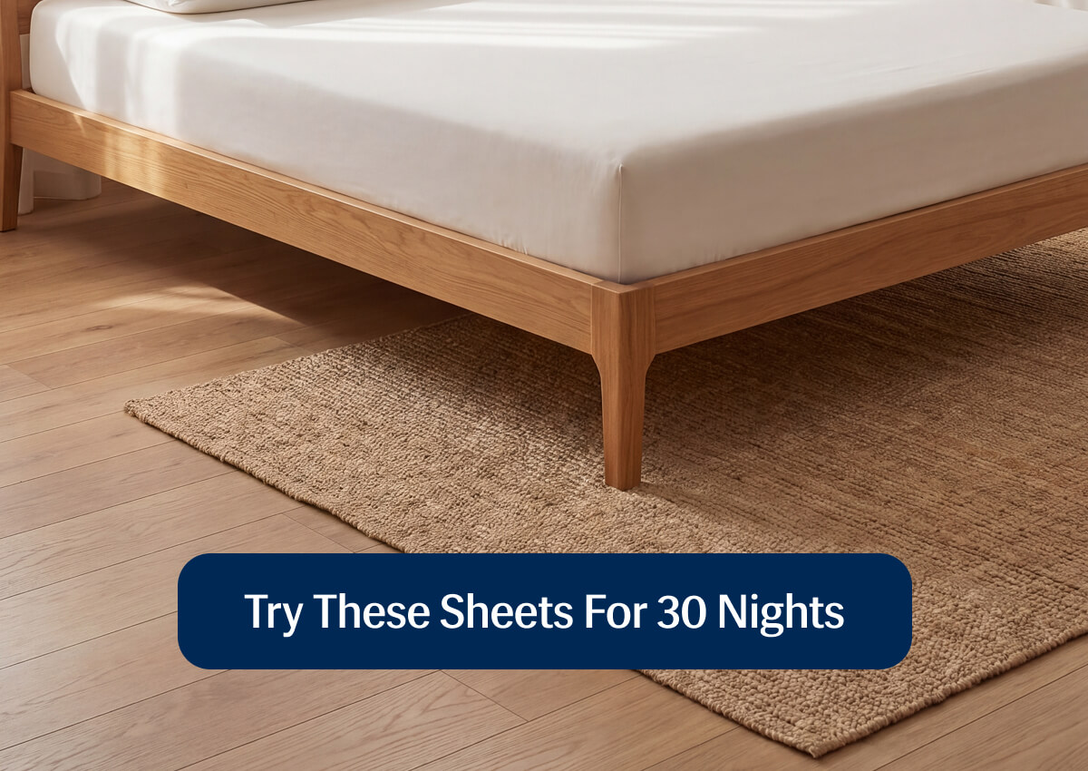 Try These Sheets for 30 Nights