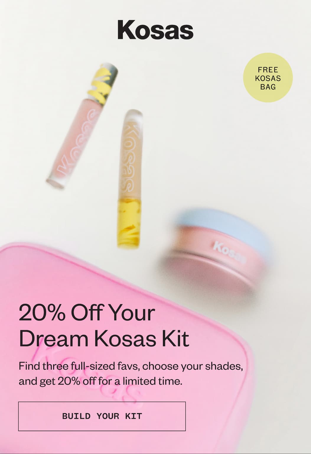 20% off your dream Kosas kit