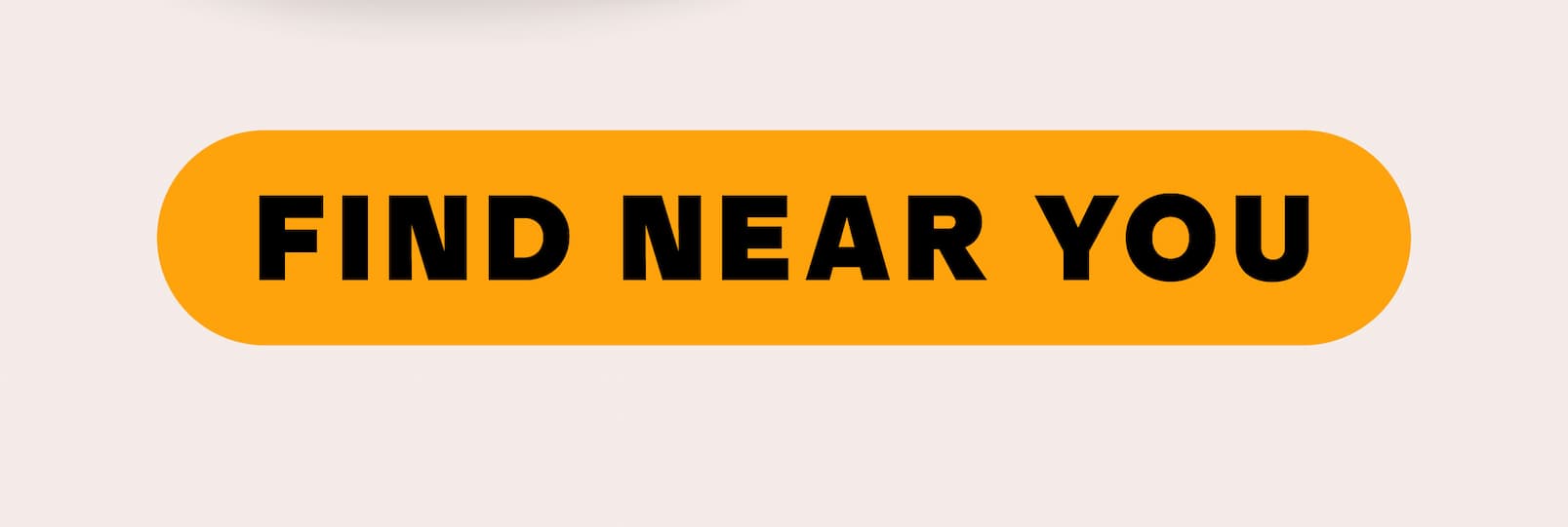 Button that says, "Find near you"