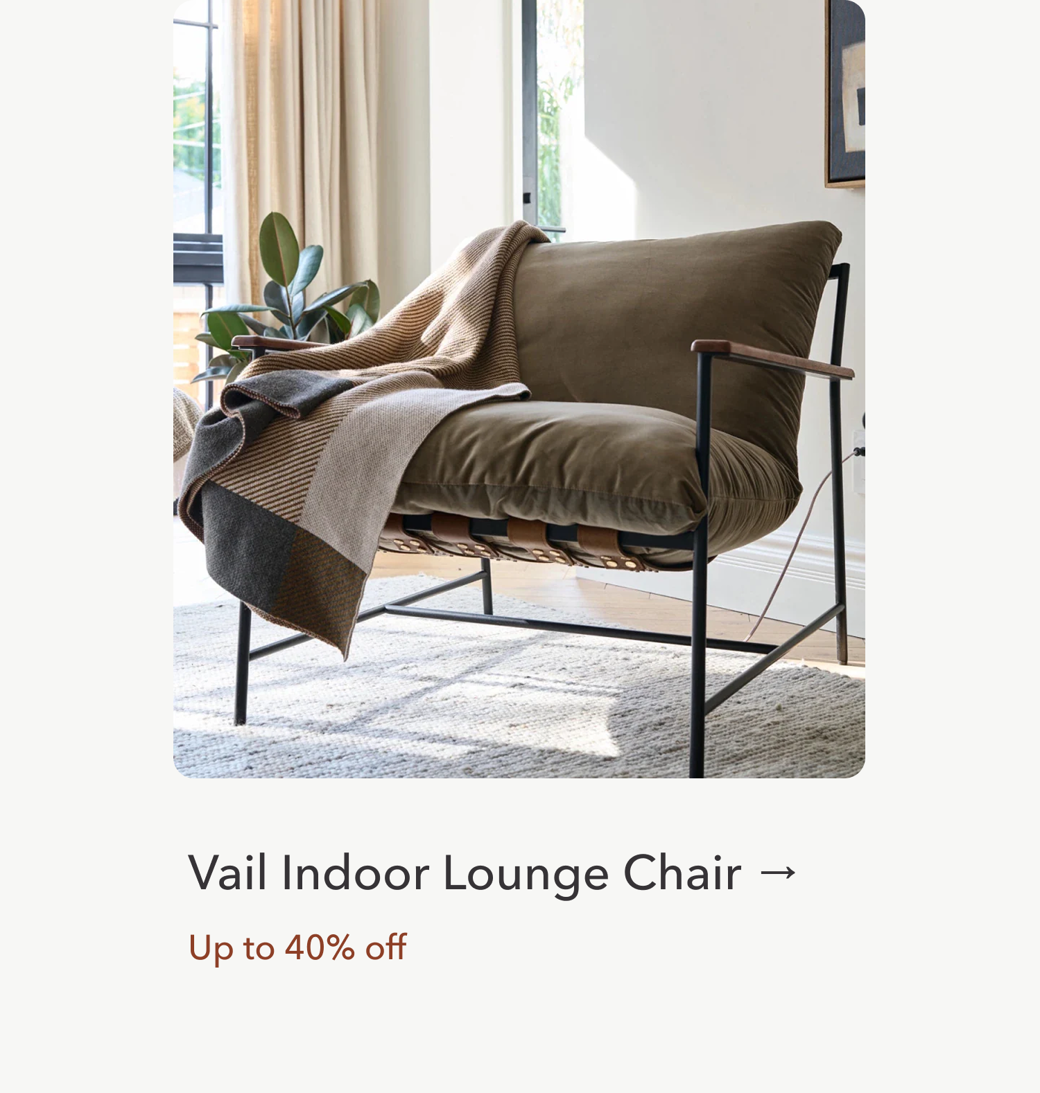 Vail Indoor Lounge Chair Up to 40% Off