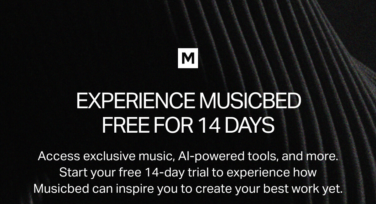 Experience Musicbed Free for 14 Days