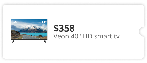$358 Veon 40" HD Smart Tv