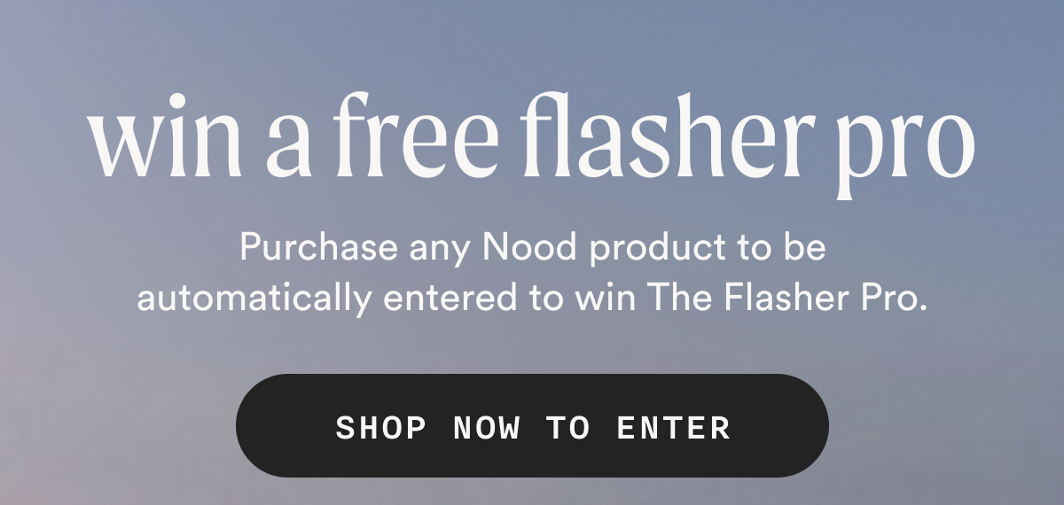win a free flasher pro - SHOP NOW TO ENTER