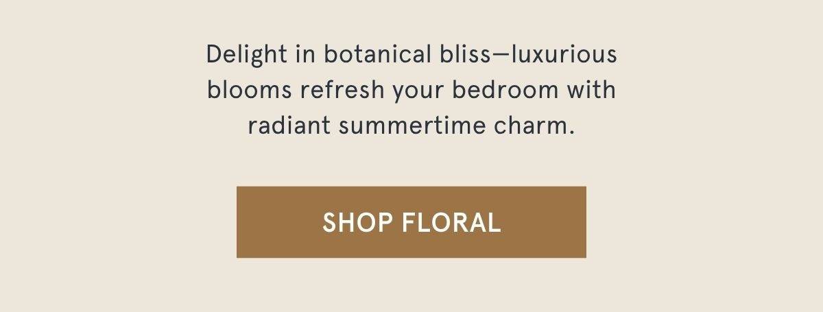 SHOP FLORAL >