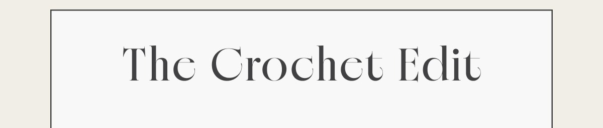 The Crochet Edit