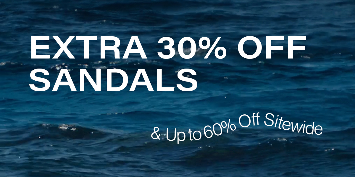 Extra 30% Off Sandals & Up To 60% Off Sitewide