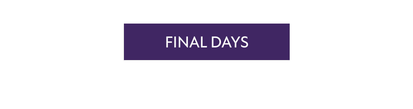 FINAL DAYS