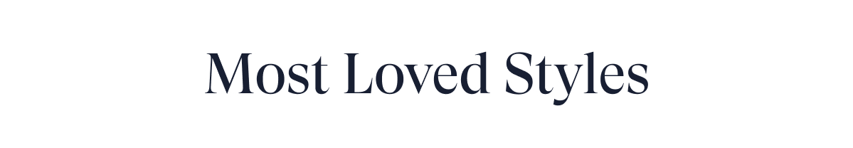 Most Loved Styles