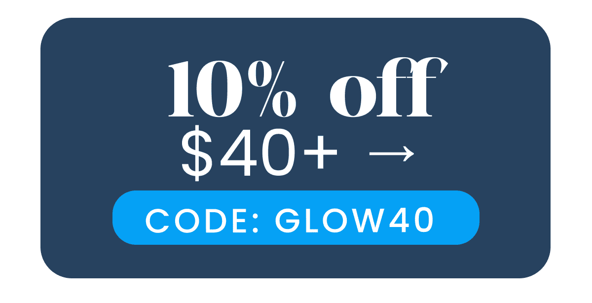 10 Percent Discounted 40 USD + → Code: GLOW40 
