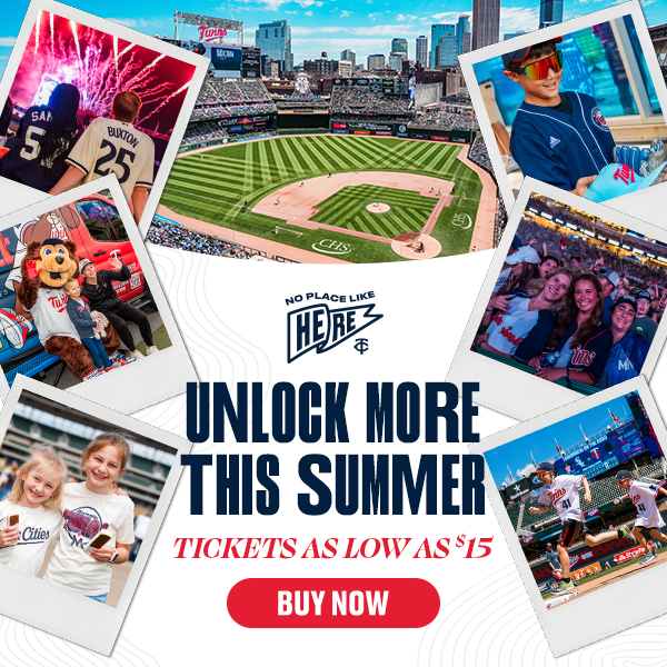 Unlock more this summer at Target Field with tickets as low as $15. Buy Now.