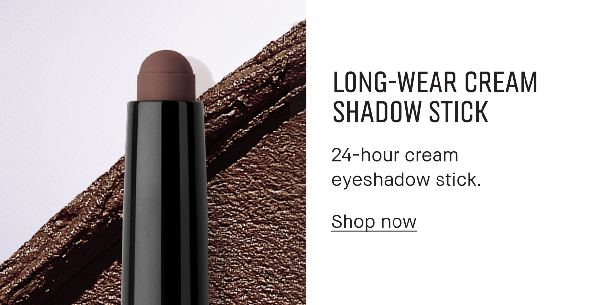 Long-Wear Cream Shadow Stick. 24-hour cream eyeshadow stick. Shop Now.