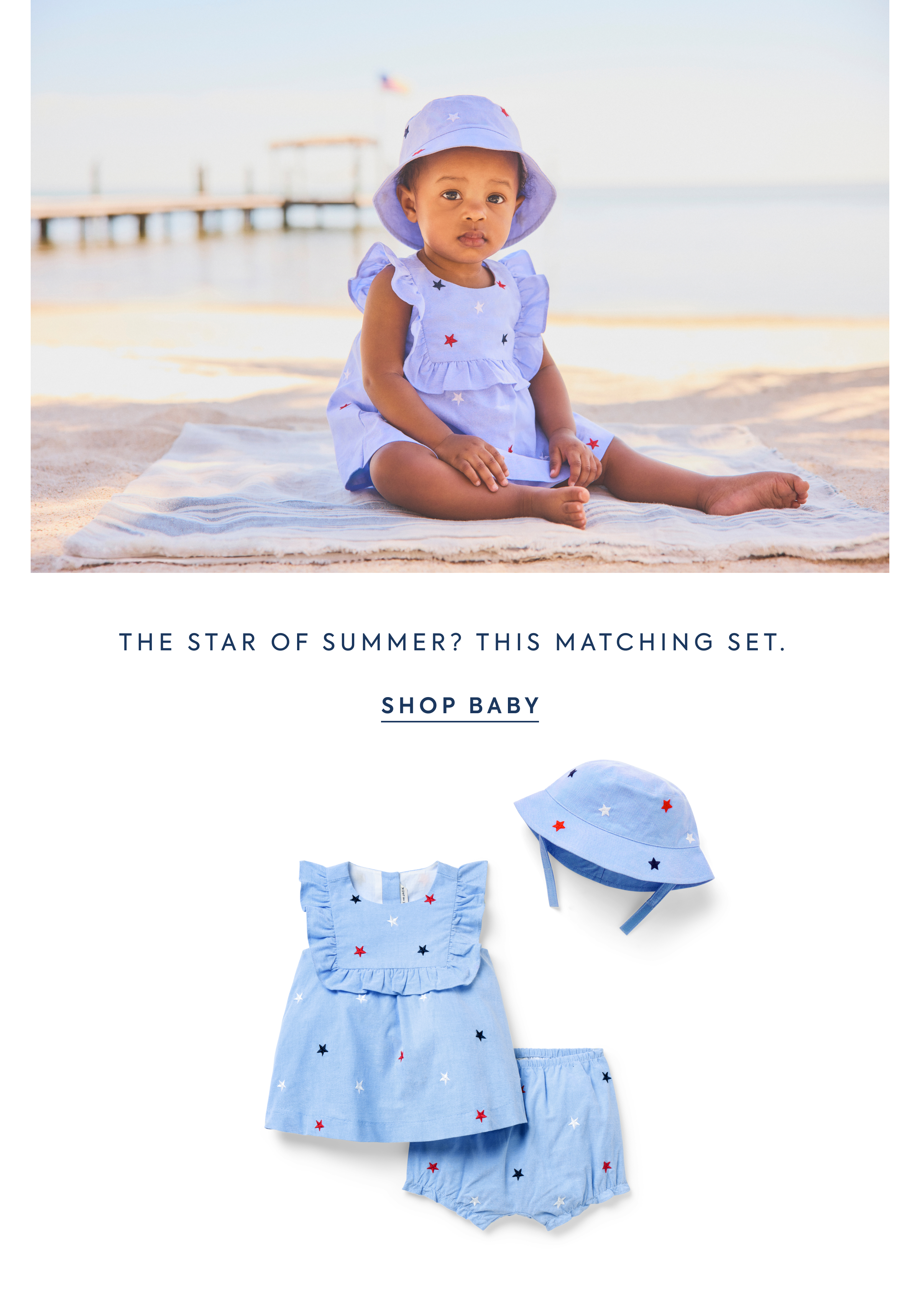 THE STAR OF SUMMER? THIS MATCHING SET. - SHOP BABY
