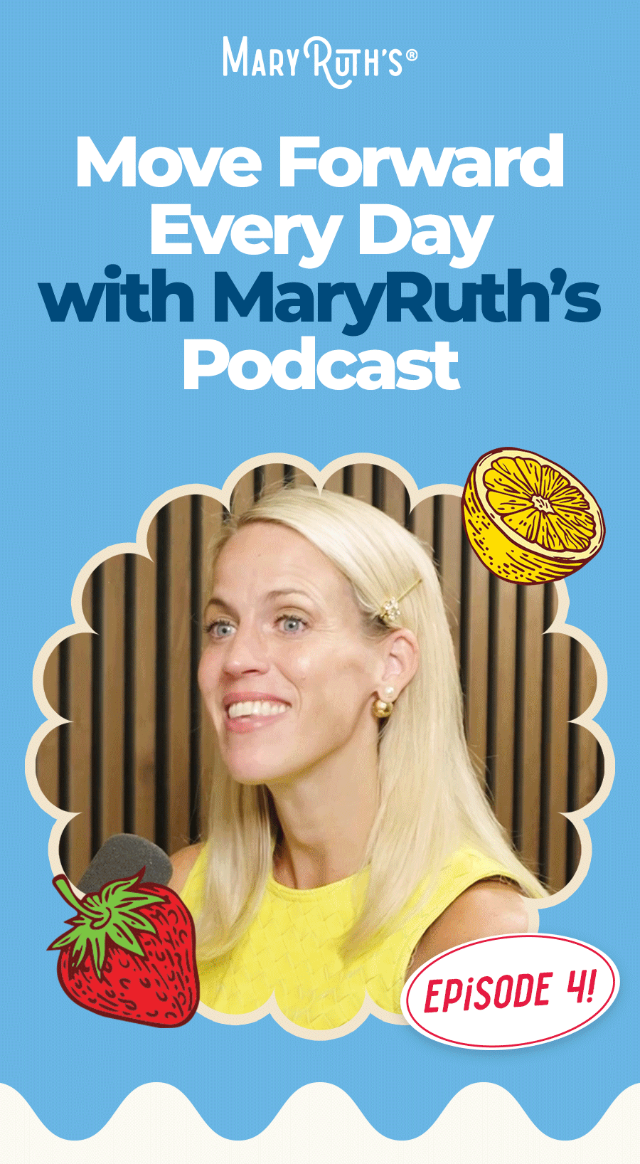 Move Forward Every Day With MaryRuth's Podcast Episode 4