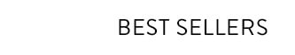BEST SELLERS