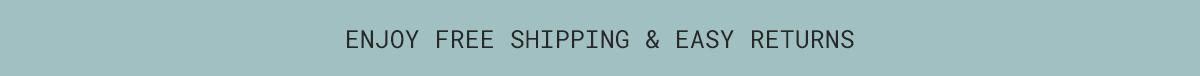free shipping and easy returns