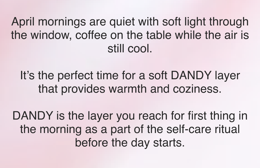 Start The Day In Comfort