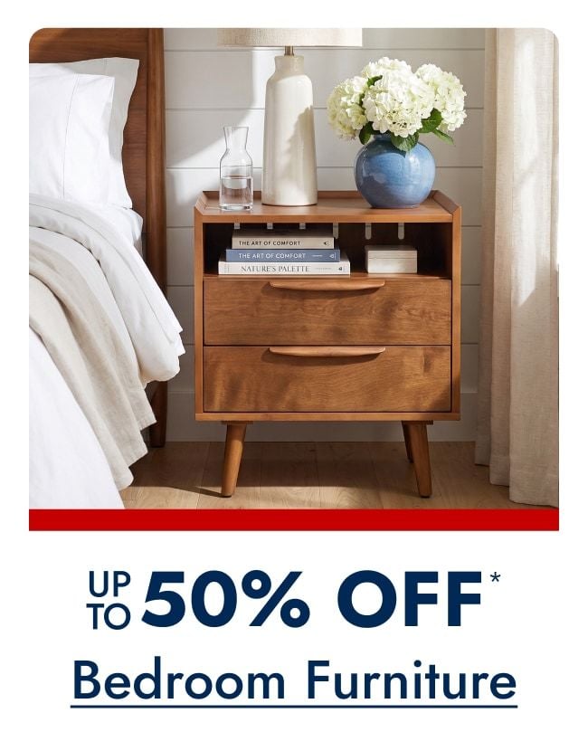 Bedroom Furniture Up to 50% off