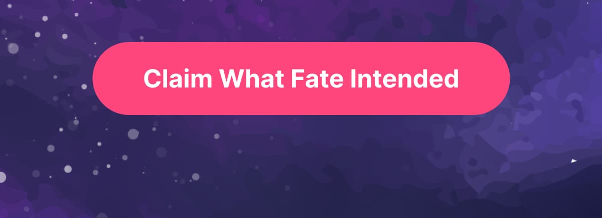 Claim What Fate Intended