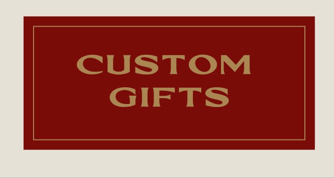 CUSTOM GIFTS