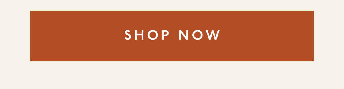 [ SHOP NOW ]