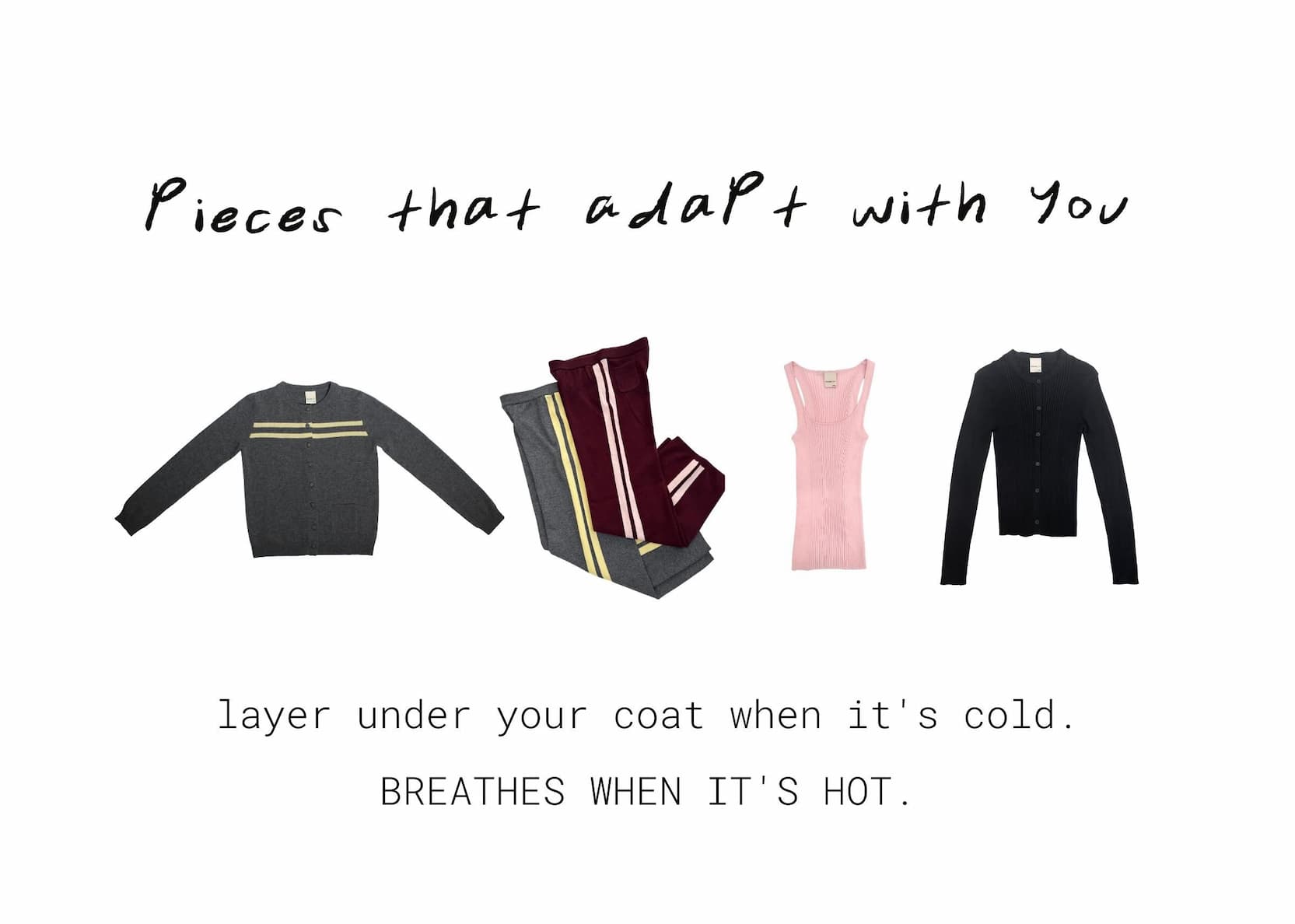pieces that adapt with you