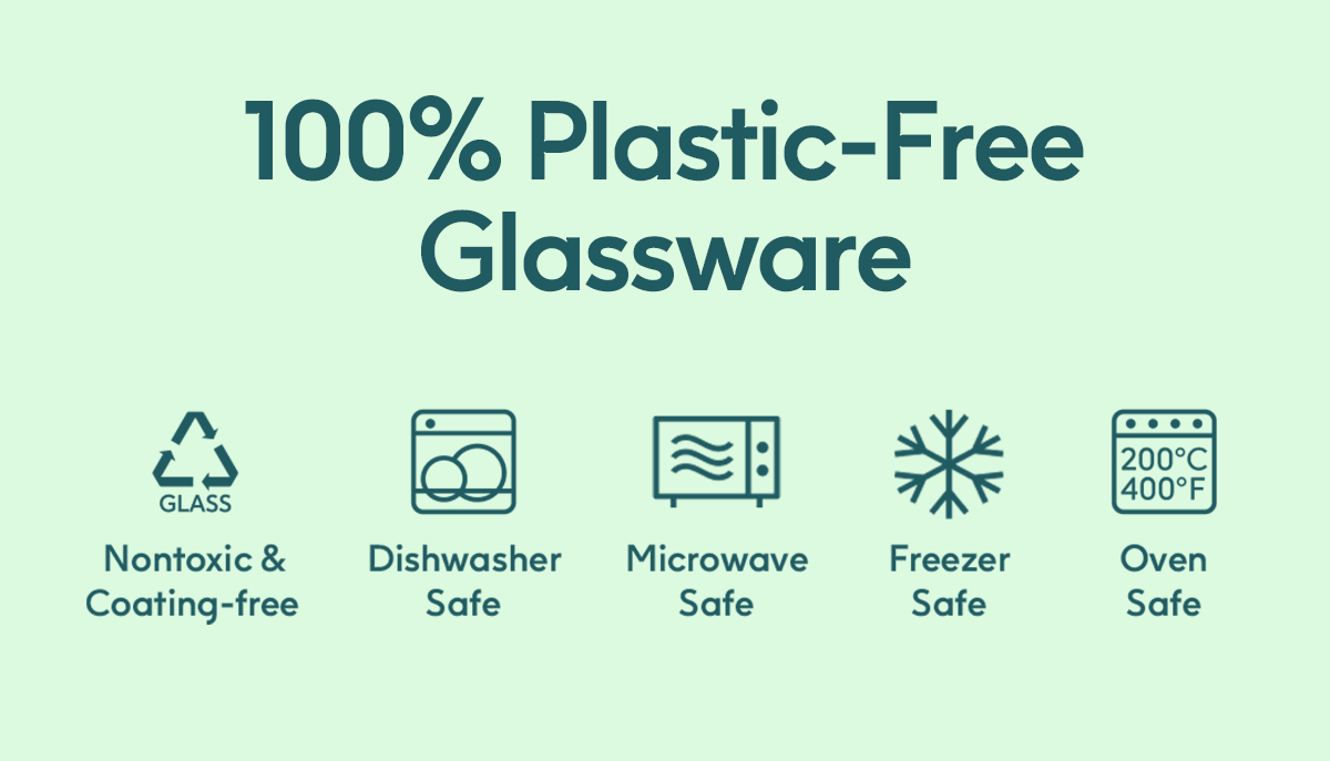 100% Plastic-Free Glassware