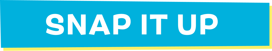 Snap It Up