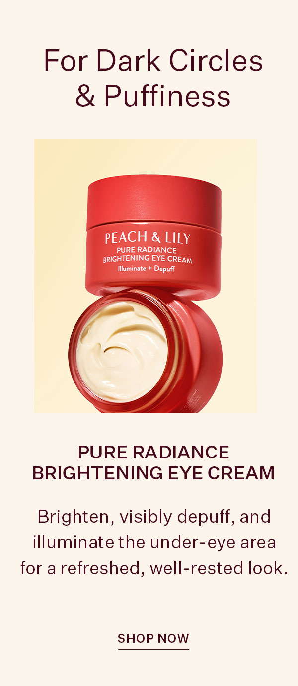 For Dark Circles & Puffiness