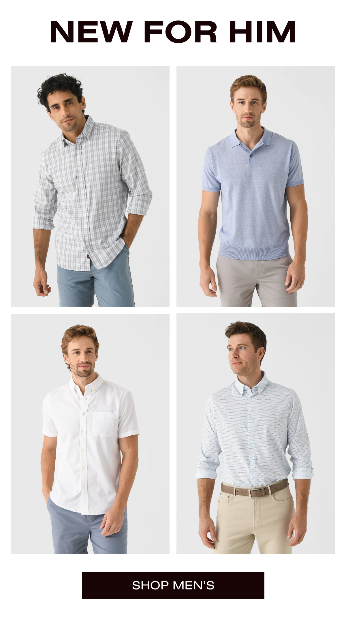 New Arrivals for Him